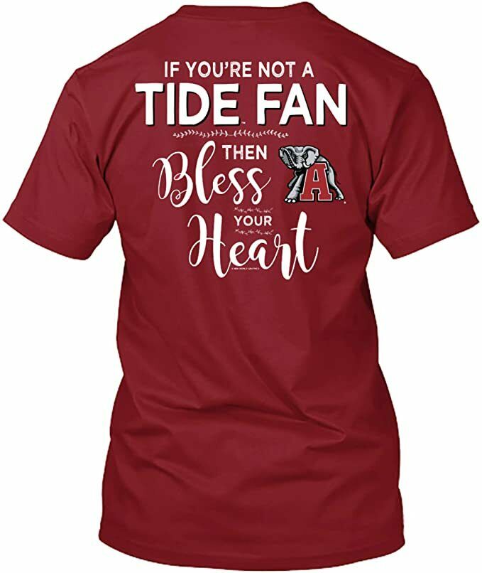 Alabama Crimson Tide T-Shirt - Tide Fan Then Bless Your Heart